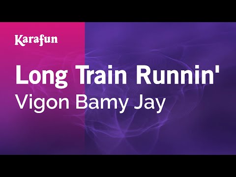 Vigon Bamy Jay - Long Train Runnin'