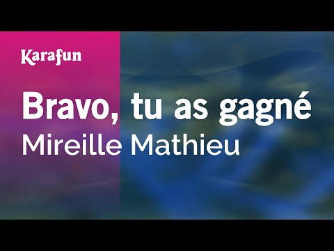 Mireille Mathieu - Bravo, tu as gagné