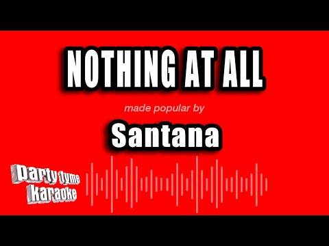 Santana - Nothing at All