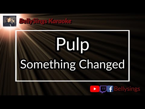 Pulp - Something Changed