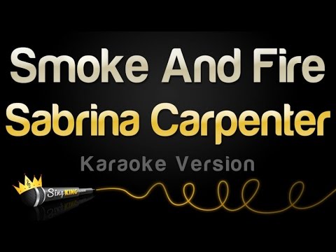 Sabrina Carpenter - Smoke And Fire
