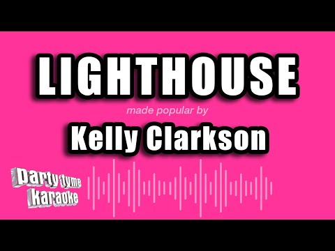 Kelly Clarkson - lighthouse