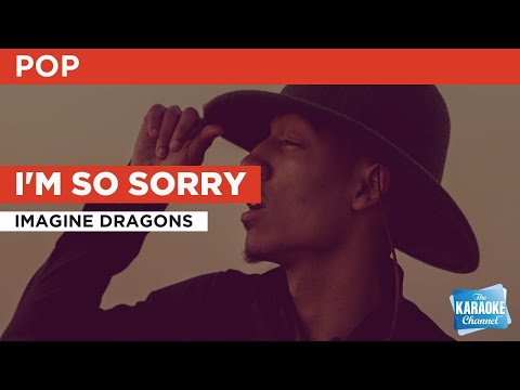Imagine Dragons - I'm So Sorry