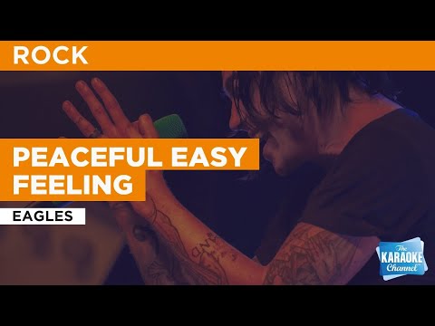Eagles - Peaceful Easy Feeling