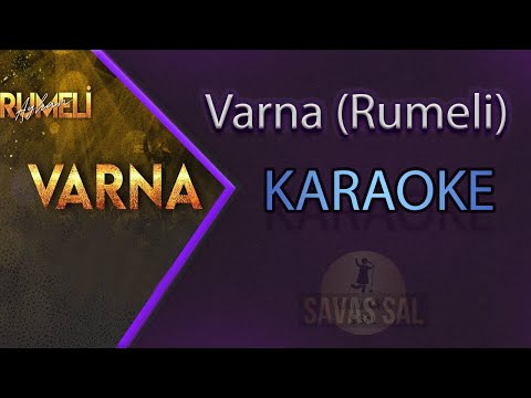 Kalk Gidelim Varna'ya Karaoke Rumeli