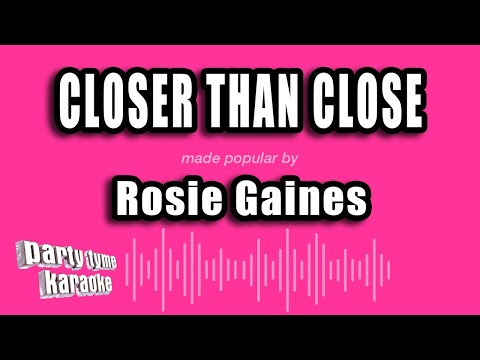 Rosie Gaines - Closer Than Close