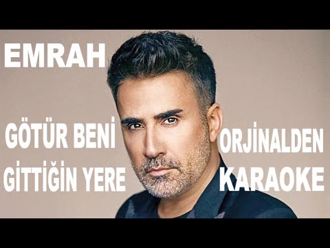 Emrah - Götür Beni Gittigin Yere