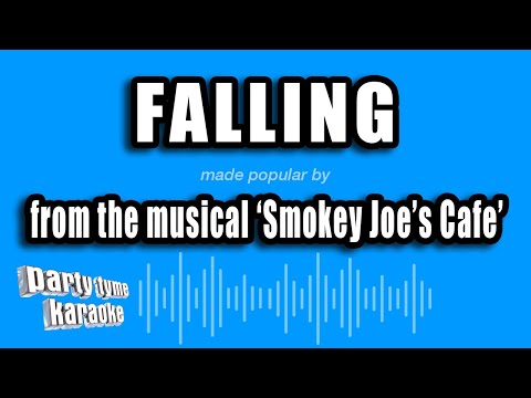 Smokey Joe's Cafe - Falling
