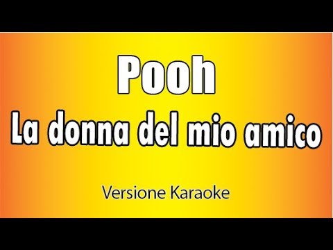 Pooh - La donna del mio amico