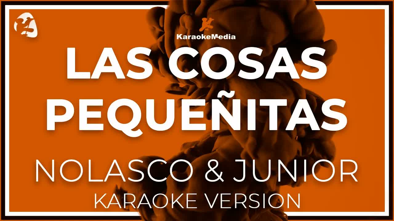 Nolasco y Junior - Las Cosas Pequeñitas