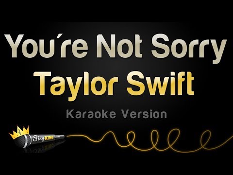 Taylor Swift - You're Not Sorry