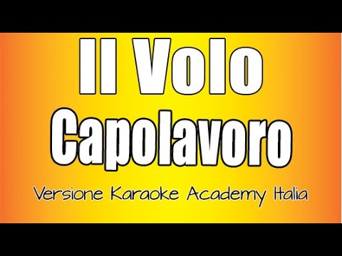 Il Volo - Capolavoro