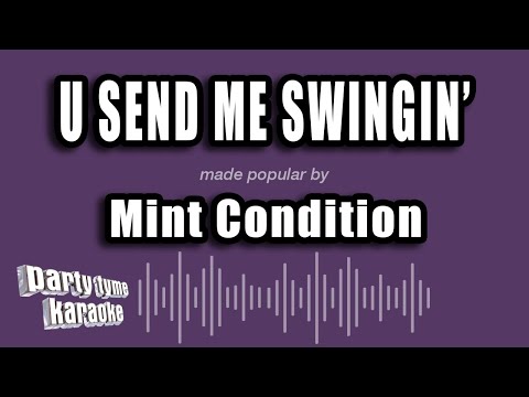 Mint Condition - U Send Me Swingin'