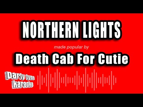 Death Cab For Cutie - Northern Lights