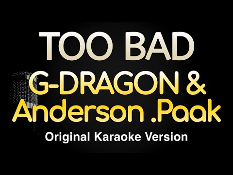 G-DRAGON feat.  Anderson .Paak - TOO BAD