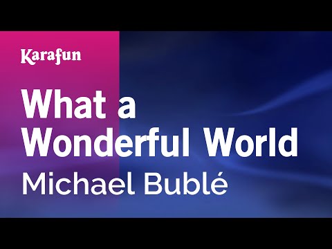 Michael Bublé - What a Wonderful World