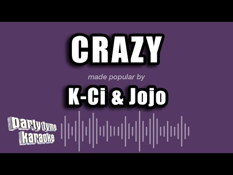 K-Ci & Jojo - Crazy