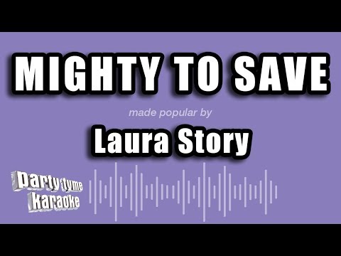 Laura Story - Mighty To Save