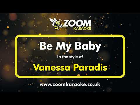 Vanessa Paradis - Be My Baby
