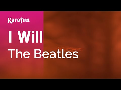 The Beatles - I Will