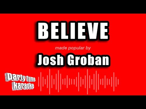 Josh Groban - Believe