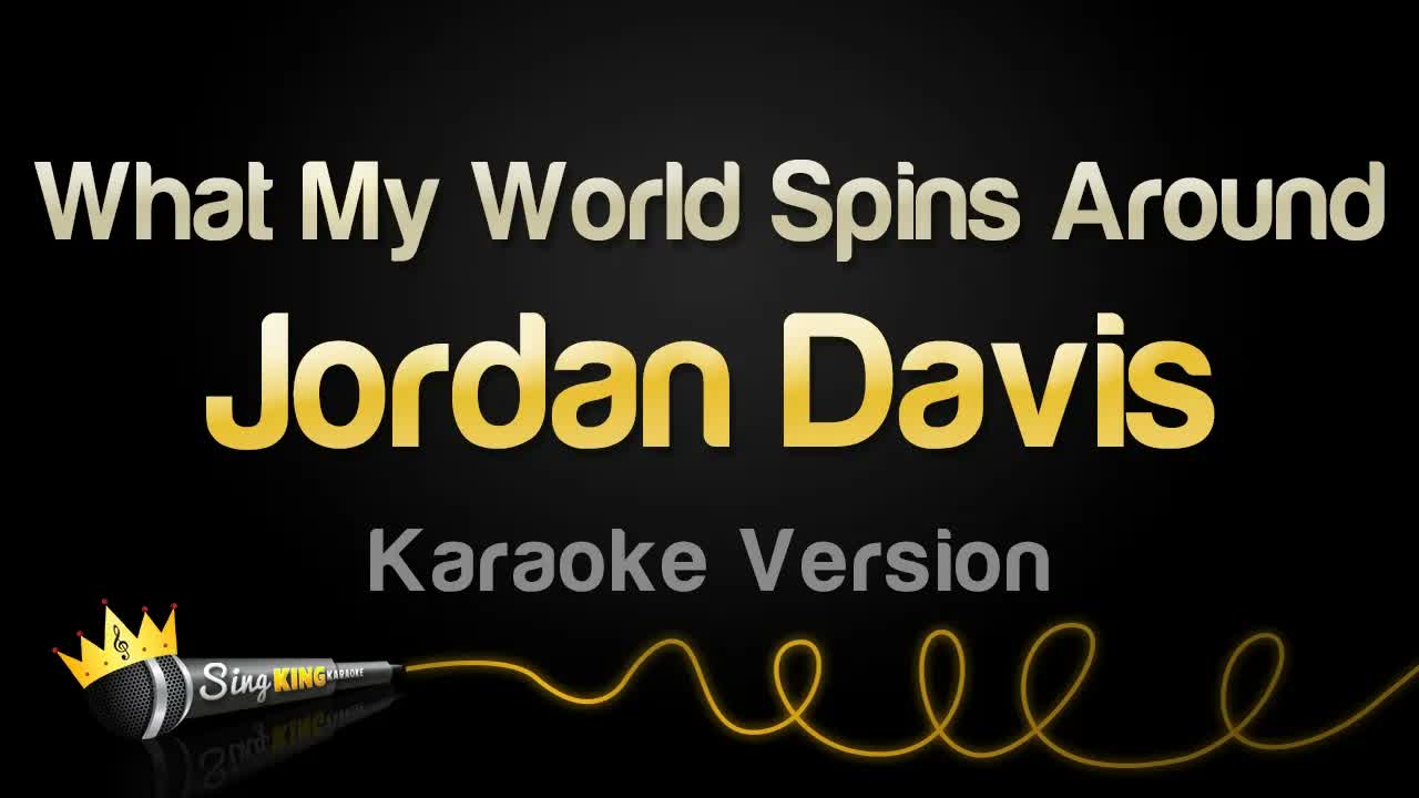 Jordan Davis - What My World Spins Around