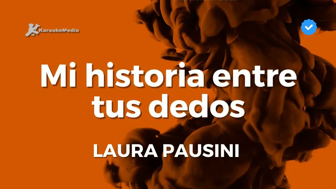 Laura Pausini - Mi historia entre tus dedos