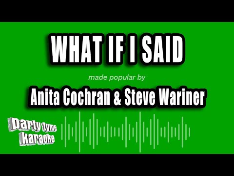 Anita Cochran & Steve Wariner - What If I Said