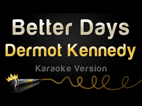 Dermot Kennedy - Better Days