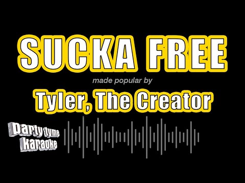 Tyler, The Creator - Sucka Free