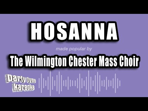 The Wilmington Chester Mass Choir - Hosanna