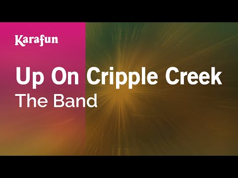 The Band - Up On Cripple Creek