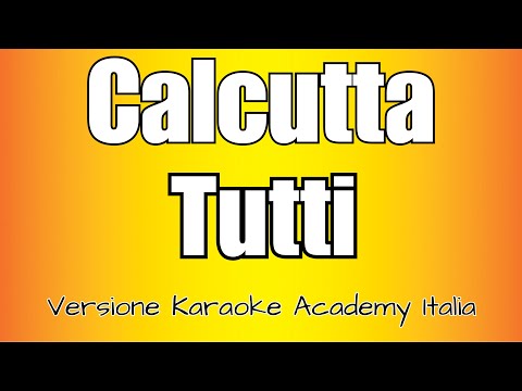 Calcutta - Tutti