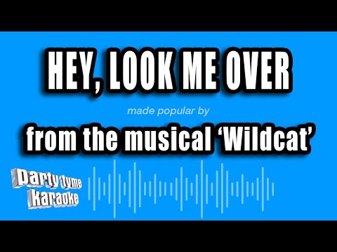 Wildcat - Hey, Look Me Over