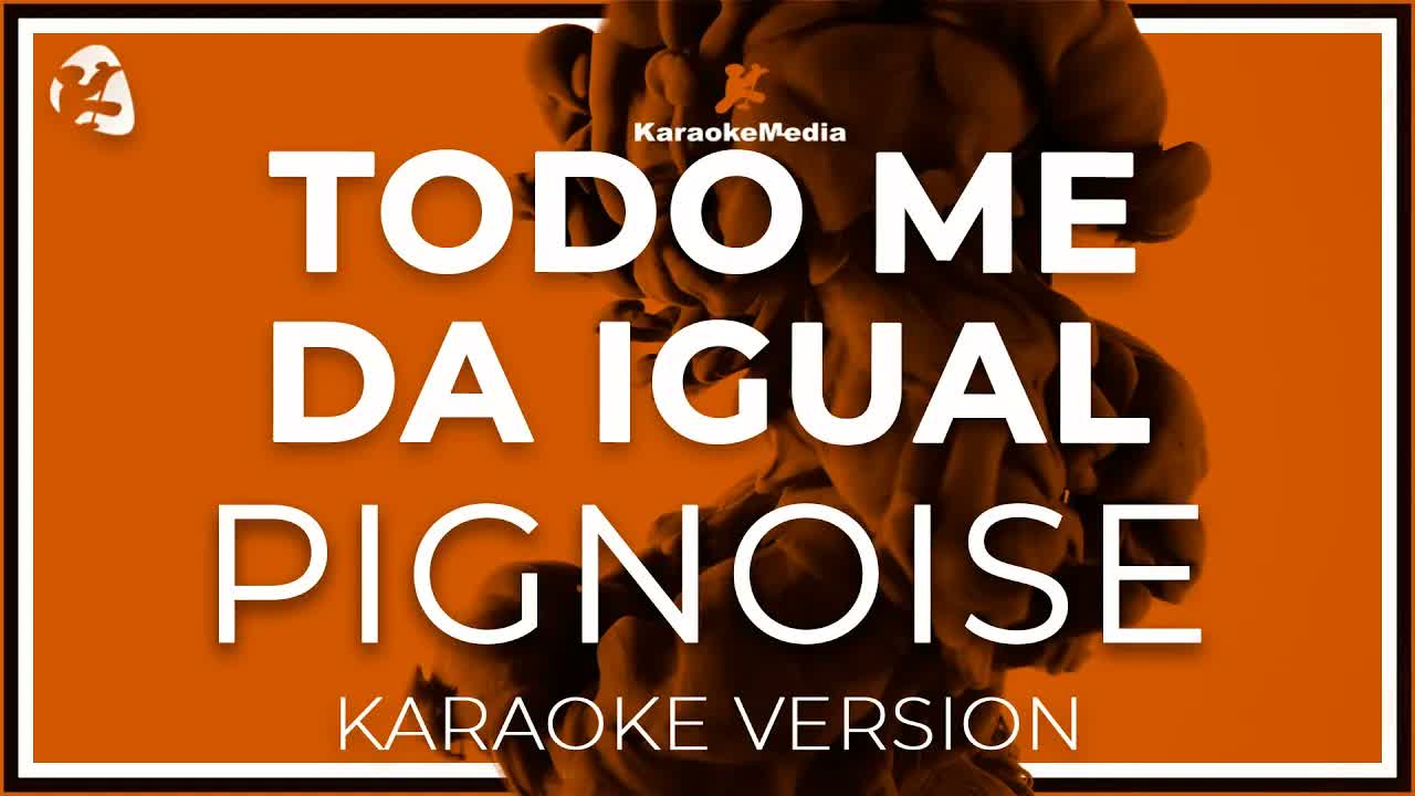 Pignoise - Todo Me Da Igual