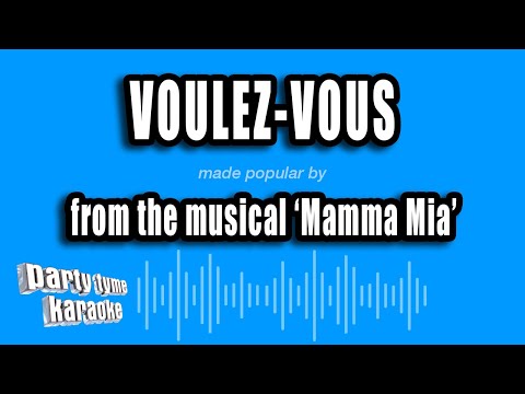 Mamma Mia - Voulez-Vous