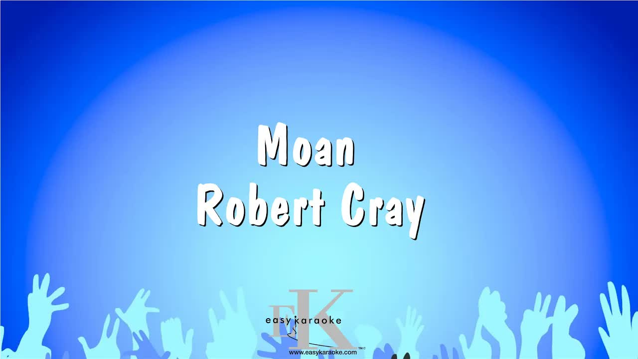 Robert Cray - Moan