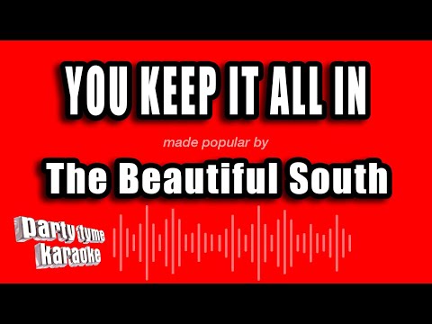 The Beautiful South - You Keep It All In