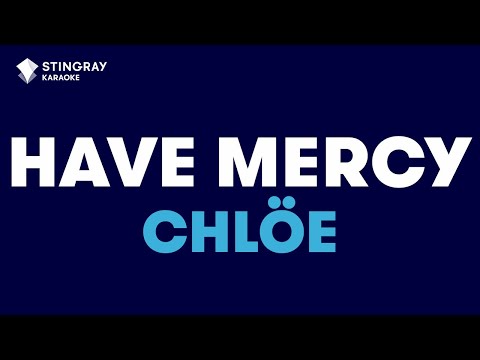 Chlöe - Have Mercy