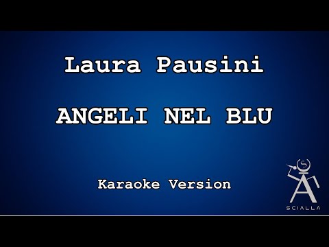 Laura Pausini - Angeli Nel Blu