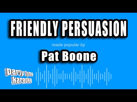 Pat Boone - Friendly Persuasion