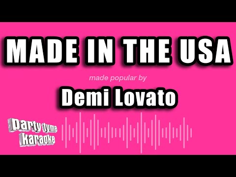 Demi Lovato - Made In The USA