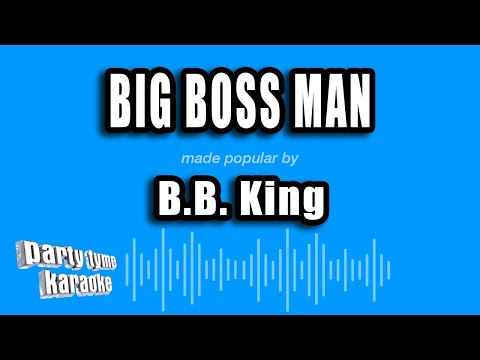 B.B. King - Big Boss Man