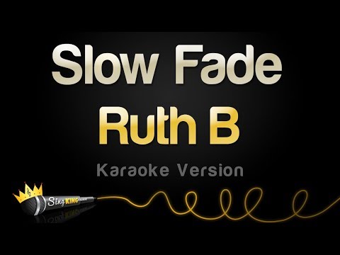 Ruth B - Slow Fade