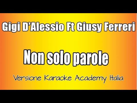 Gigi D'Alessio Ft Giusy Ferreri - Non Solo Parole