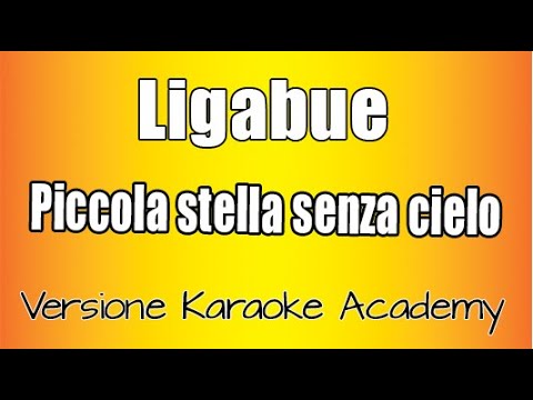 Ligabue - Piccola stella senza cielo