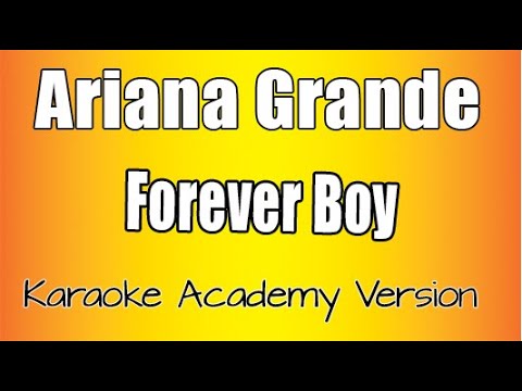 Ariana Grande - Forever Boy
