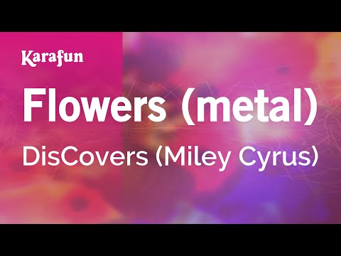 DisCovers (Miley Cyrus) - Flowers (metal)