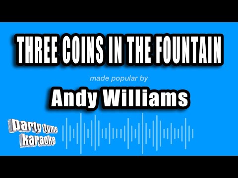 Andy Williams - Three Coins In The Fountain