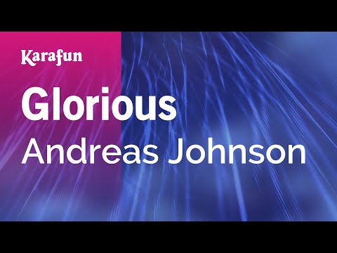 Andreas Johnson - Glorious